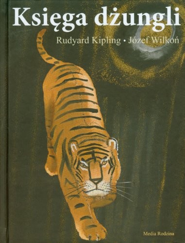 Rudyard Kipling: Ksiega dzungli (Hardcover, Media Rodzina)