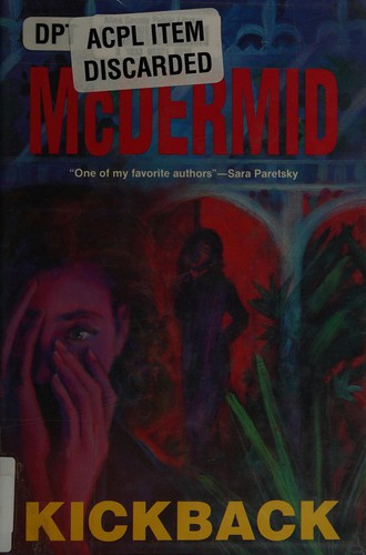 Val McDermid: Kickback (1993, St. Martin's Press)