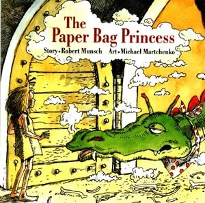 Robert N. Munsch, Robert N Munsch: The Paper Bag Princess (Hardcover, 1980, Annick Press, Distributed in North America by Firefly Books)