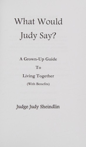 Judy Sheindlin: What would Judy say? (2013, [CreateSpace])