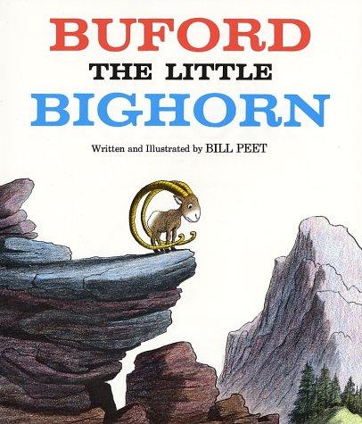 Bill Peet: Buford the Little Bighorn (Houghton Mifflin)