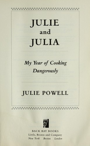 Julie Powell: Julie and Julia (2009, Back Bay Books)
