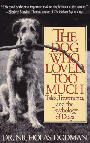Nicholas Dodman: The Dog Who Loved Too Much (1997)
