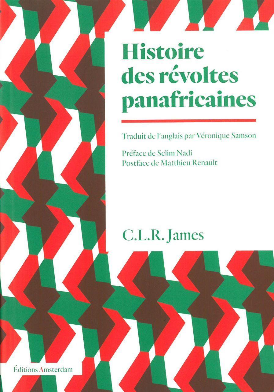 James, C. L. R.: Histoire des révoltes panafricaines (French language, 2018)