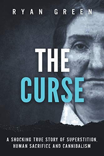 Ryan Green: The Curse (Paperback, 2019, Independently published)