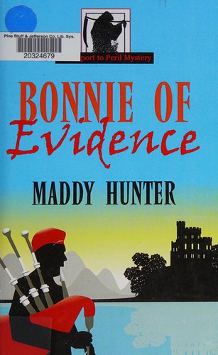Maddy Hunter: Bonnie of evidence (2013, Wheeler Publishing)