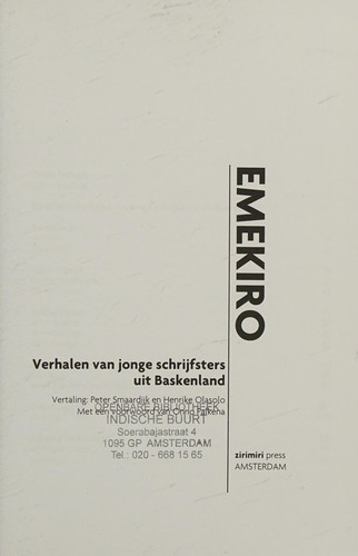 Peter Smaardijk: Emekiro (Dutch language, 2011, Zirimiri Press)