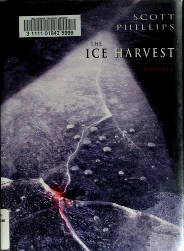 Scott Phillips: The ice harvest (2000, Ballantine Books)
