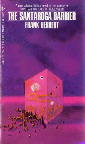 Frank Herbert: The Santaroga Barrier (Paperback, 1968, Berkley)