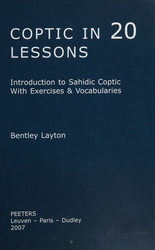 Bentley Layton: Coptic in 20 lessons (Paperback, 2007, Peeters)