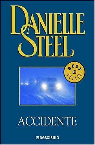 Danielle Steel: Accidente (Paperback, Spanish language, 2006, Plaza y Janes)