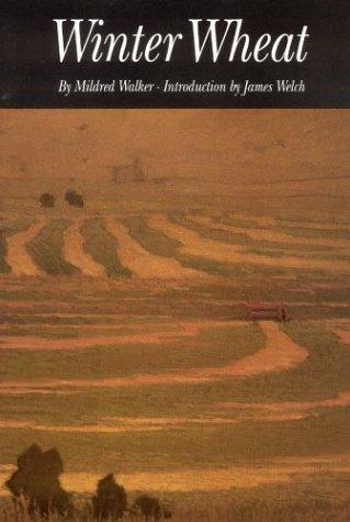 Walker, Mildred: Winter wheat (1993, University of Nebraska Press)