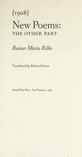 Rainer Maria Rilke: New poems (1908) (1990, North Point Press)