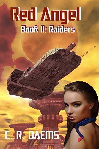 C. R. Daems: Red Angel: Book II: Raiders (Red Angel Series 2) (Talon Novels)