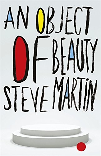 Steve Martin: An Object of Beauty (Paperback, Weidenfeld & Nicolson)