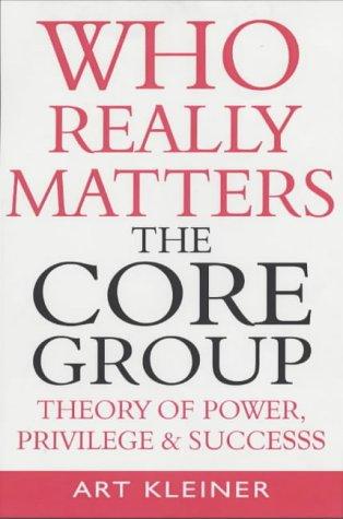 Art Kleiner: Who Really Matters (Hardcover, 2003, Nicholas Brealey Publishing Ltd)