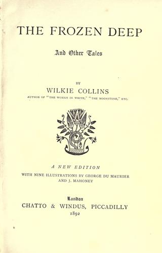 Wilkie Collins: The frozen deep, and other tales. (1892, Chatto & Windus)