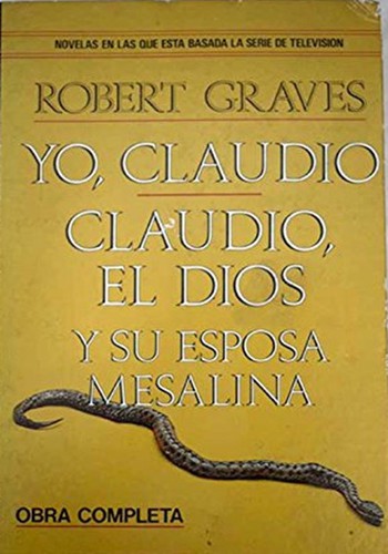 Robert Graves: Yo, claudio (Hardcover, Spanish language, 1979, Plaza & Janés Editores, S.A.)