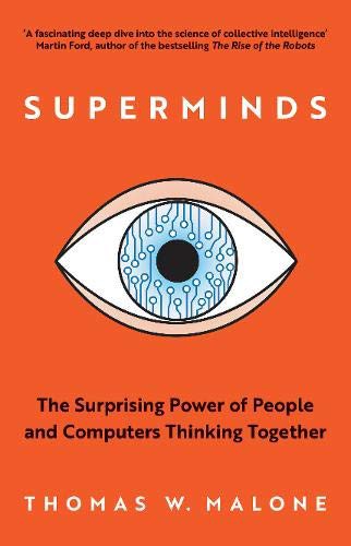 Thomas W. Malone: Superminds (Paperback, One World)
