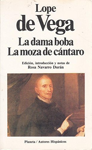 Lope de Vega: La dama boba / La moza de cántaro (Paperback, Español language, 1994, Planeta)