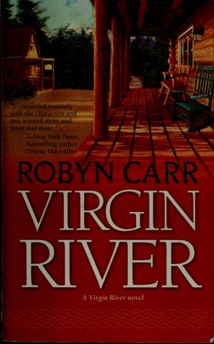 Robyn Carr: Virgin River (Paperback, 2007, Mira)