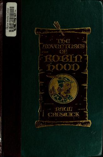 Paul Creswick: The adventures of Robin Hood (1991, Reader's Digest Association)