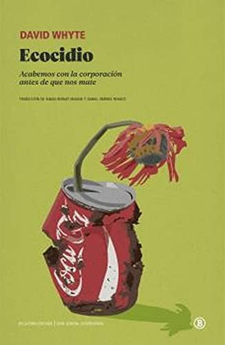 Whyte, David, Ignasi Bernat, Daniel Jiménez Franco: Ecocidio (Paperback, Bellaterra Edicions)