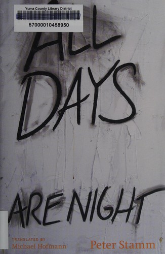 Peter Stamm: All days are night (2014)