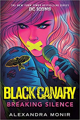 Alexandra Monir: Black Canary (2020, Random House Children's Books)