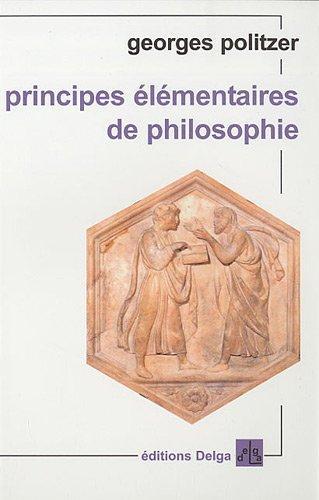 Georges Politzer: Principes élémentaires de philosophie (Paperback, French language, 2009, Delga)