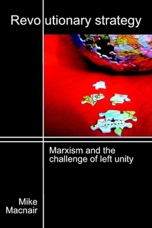 Mike Macnair: Revolutionary Strategy (Paperback, 2010)