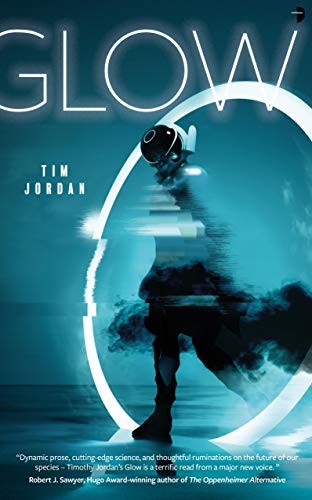 Tim Jordan: Glow (2021, Angry Robot)