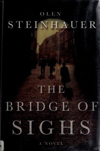 Olen Steinhauer: The Bridge of Sighs (2003, St. Martin's Minotaur)