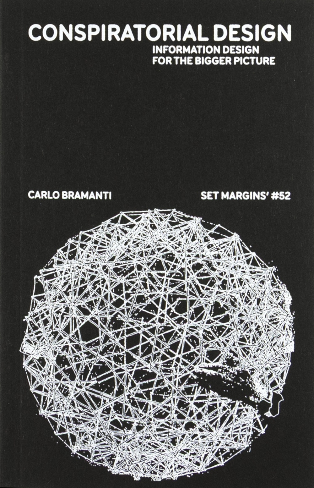 Silvio Lorusso, Carlo Bramanti: Conspiratorial Design (2025, Set Margins')