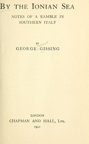 George Gissing: By the Ionian Sea. (1921, Chapman and Hall, ltd.)