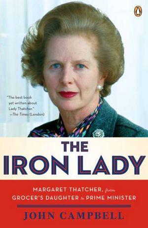 John Campbell: The Iron Lady (2011, Penguin)