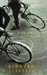 Bernard MacLaverty: The anatomy school (2001, Jonathan Cape)