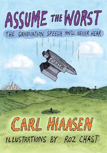 Carl Hiaasen: Assume the worst (2018)