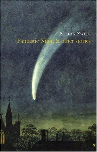 Stefan Zweig: Fantastic Night and Other Stories (Paperback, 2003, Pushkin Press)