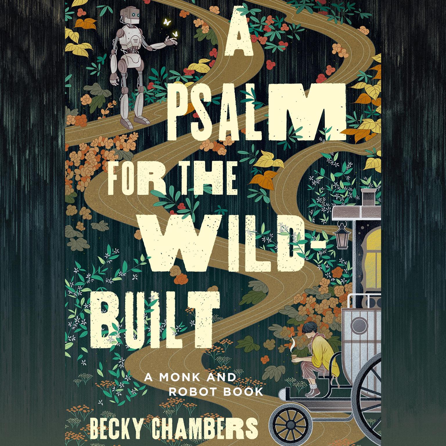 A Psalm for the Wild-Built (Hardcover, 2021, Tordotcom)