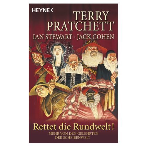 Ian Stewart, Stewart, Ian, Terry Pratchett, Jack Cohen: Rettet die Rundwelt. Die Gelehrten der Scheibenwelt 2. (Paperback, German language, 2003, Heyne)
