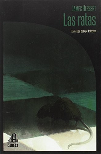 James Herbert, Lupe Tellechea: Las ratas (Paperback, La Biblioteca de Carfax)