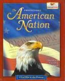 James West Davidson, Michael B. Stoff, Pedro Castillo: The American Nation (Hardcover, Pearson Prentice Hall)