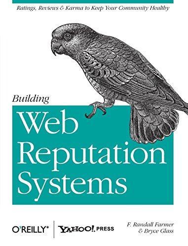 F. Randall Farmer, Bryce Glass: Building Web Reputation Systems (2010)