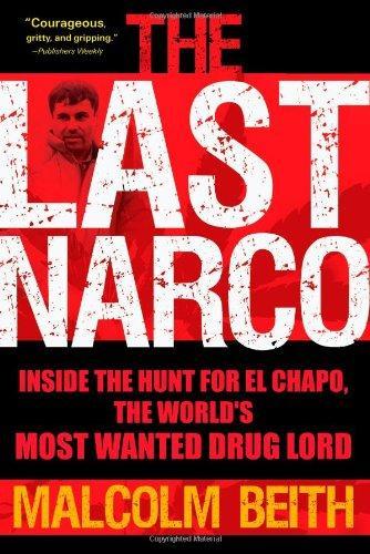 Malcolm Beith: The Last Narco (2010)