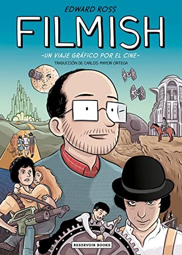 Edward Ross, Carlos Mayor Ortega: Filmish (Paperback, Spanish language, RESERVOIR BOOKS)