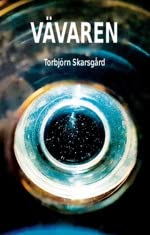 Torbjörn Skarsgård: Vävaren (EBook, Swedish language)