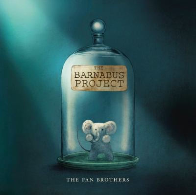 Terry Fan, Eric Fan, Devin Fan: Barnabus Project (2021, Quarto Publishing Group UK)