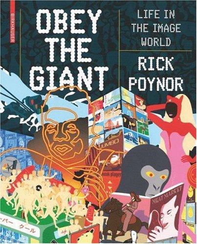 Rick Poynor: Obey the Giant (Paperback, 2007, Birkhäuser Basel)