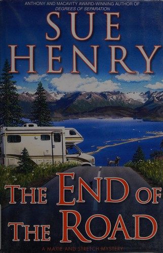 Henry, Sue: The end of the road (2009, G.P. Putnam's Sons)